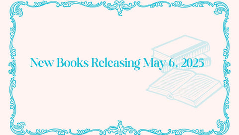 May 6, 2025 Book Releases - The Bookmatters