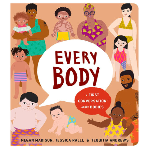 Every Body: A First Conversation about Bodies