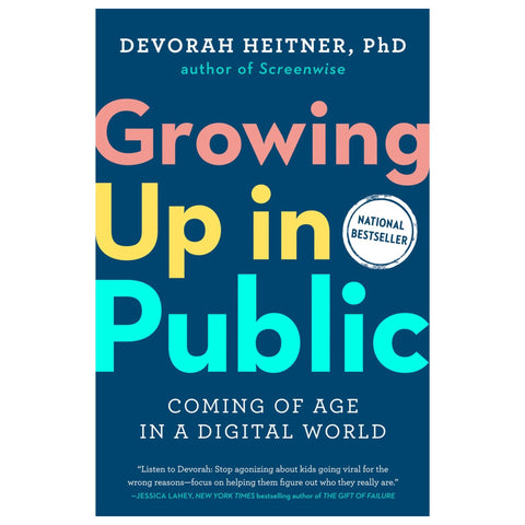 Growing Up in Public: Coming of Age in a Digital World