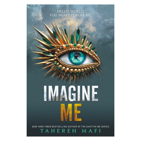 Imagine Me (Shatter Me: Book 6) - The Bookmatters