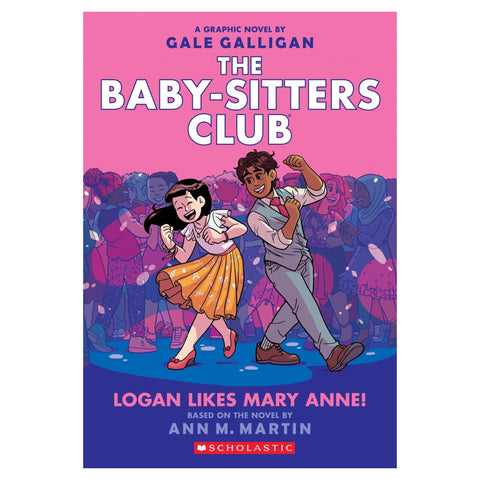 Logan Likes Mary Anne!: A Graphic Novel (the Baby - Sitters Club #8) - The Bookmatters