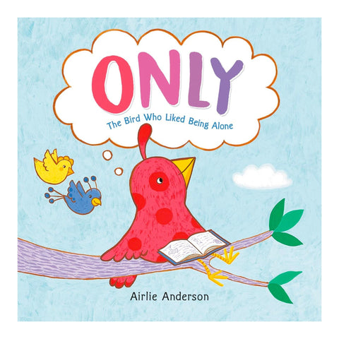 Only: The Bird Who Liked Being Alone - The Bookmatters