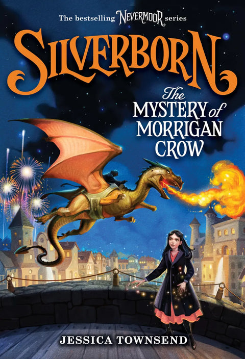 Silverborn: The Mystery of Morrigan Crow: Volume 4 (Nevermoor #4)