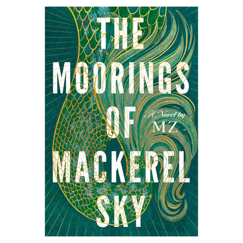 The Moorings of Mackerel Sky - The Bookmatters