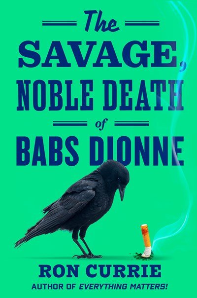 The Savage Noble Death of Babs Dionne - The Bookmatters