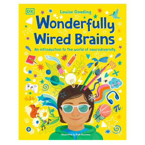 Wonderfully Wired Brains: An Introduction to the World of Neurodiversity