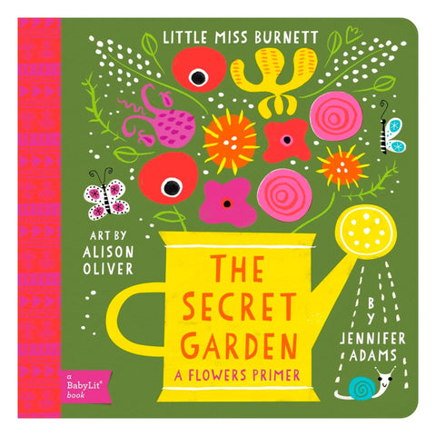 Secret Garden: A Babylit(r) Flowers Primer - The Bookmatters