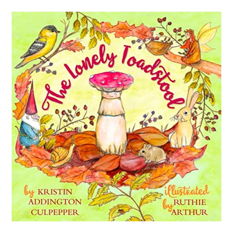 The Lonely Toadstool: A Children's Book About Emotions and New Friends That Come as We Find Our Voice - The Bookmatters