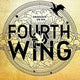 Fourth Wing (Empyrean #1)