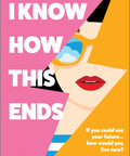 I-know-how-this-ends