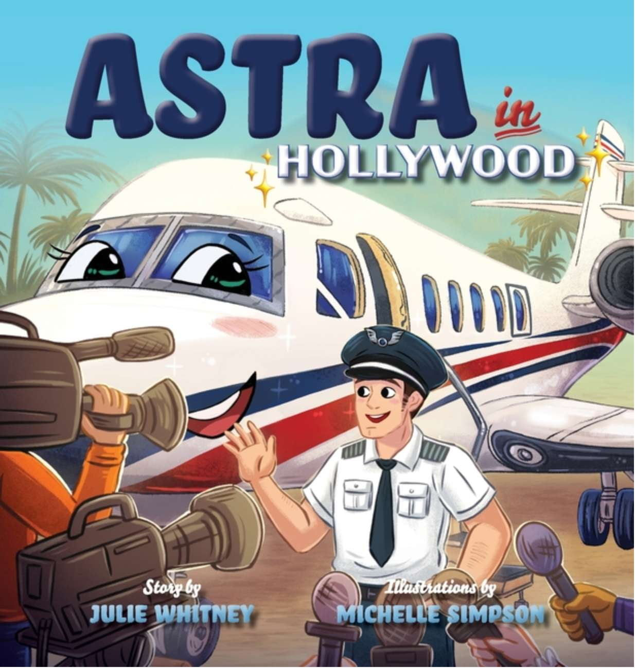 Astra in Hollywood (Astra the Lonely Airplane #2) Pre-Order for March 4th - The Bookmatters