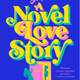 A Novel Love Story Pre-Order for June 25th - The Bookmatters
