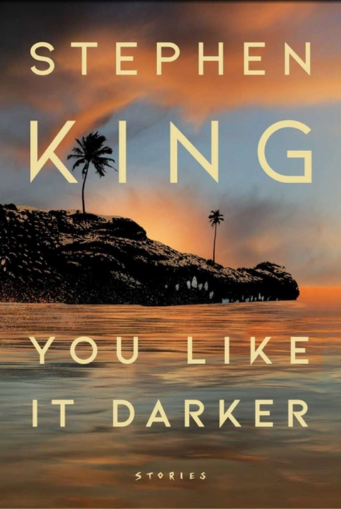You Like It Darker: Stories Pre-Order for May 21st - The Bookmatters