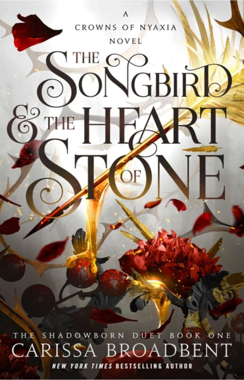 The Songbird & the Heart of Stone: The Shadowborn Duet, Book One (The Crowns of Nyaxia #3) - The Bookmatters