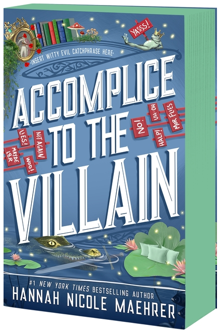 Accomplice to the Villain (Assistant and the Villain #3) (pre-order for August 5th, 2025)