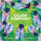 Cicada Symphony