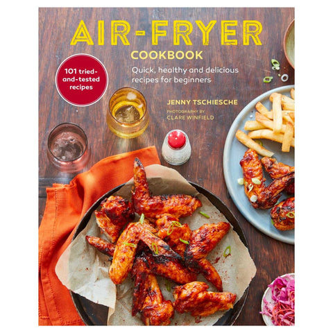 Katie Olson - Air-Fryer Cookbook: Quick, Healthy and Delicious Recipes for Beginners