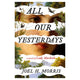 All Our Yesterdays: A Novel of Lady Macbeth - The Bookmatters