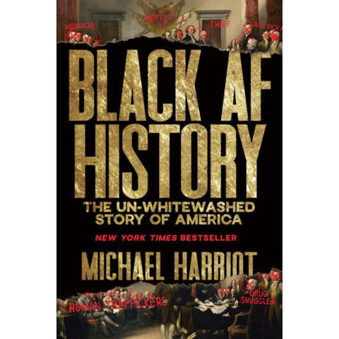 Black AF History: The Un-Whitewashed Story of America - The Bookmatters