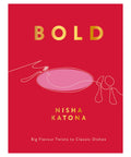 Bold: Big Flavour Twists to Classic Dishes - The Bookmatters