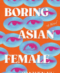 Boring Asian Female (Pre - order Apr 28, 2026) - The Bookmatters