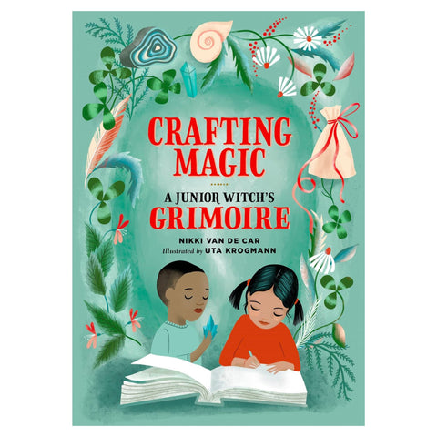 Crafting Magic: A Junior Witch's Grimoire