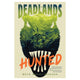 The Deadlands: Hunted (Deadlands #1)