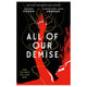 All of Our Demise (All of Us Villains #2) (USED) - The Bookmatters