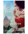 Every Time We Say Goodbye - The Bookmatters
