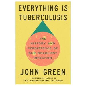 everything-is-tuberculosis.jpg__PID:94a12e42-8442-482a-8be2-fd66bf0a726c