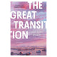 The Great Transition