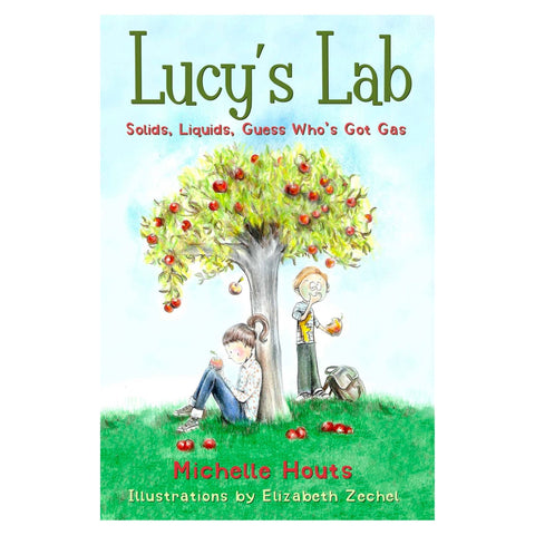 Solids, Liquids, Guess Who's Got Gas: Lucy's Lab #2 - The Bookmatters