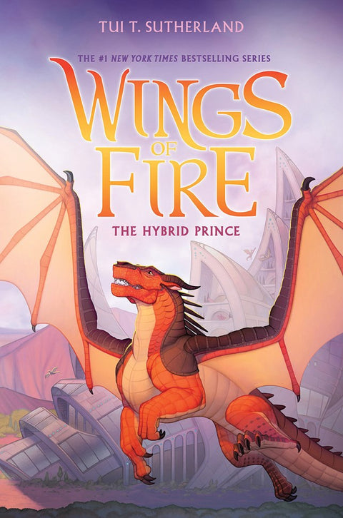 The Hybrid Prince (Wings of Fire, Book 16) (Wings of Fire) (Pre-Order March 3, 2026)