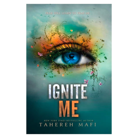 Ignite Me (Shatter Me: Book 3) - The Bookmatters