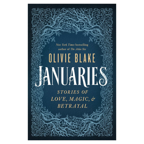 Januaries: Stories of Love, Magic, & Betrayal  (Pre-Order for October 15th) - The Bookmatters