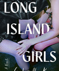 Long Island Girls: A Novel (Pre - Order June 23rd 2026) - The Bookmatters