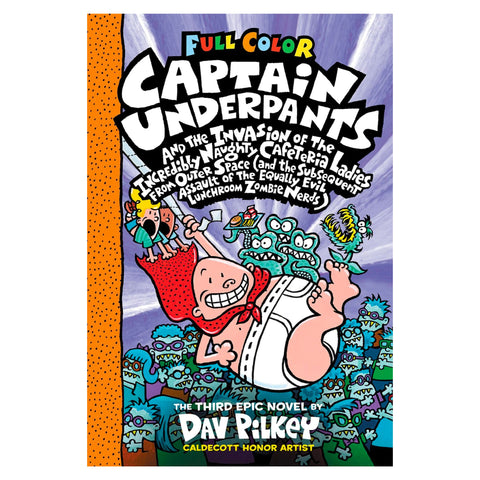 Captain Underpants and the Invasion of the Incredibly Naughty Cafeteria Ladies From Outer Space (#3)