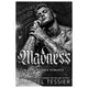 Madness: A Dark Revenge Romance