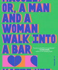 Maggie; Or, a Man and a Woman Walk Into a Bar - The Bookmatters