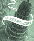 Memory of Babel: Book Three of the Mirror Visitor Quartet - The Bookmatters