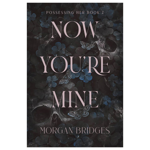 Now You're Mine: A Dark Stalker Romance (Possessing Her)