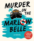 Murder on the Marlow Belle (The Marlow Murder Club 4) - The Bookmatters