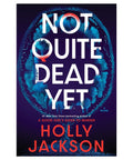 Not Quite Dead Yet (Pre - order for July 22, 2025) - The Bookmatters