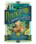 Ronan Boyle and the Swamp of Certain Death (USED) - The Bookmatters
