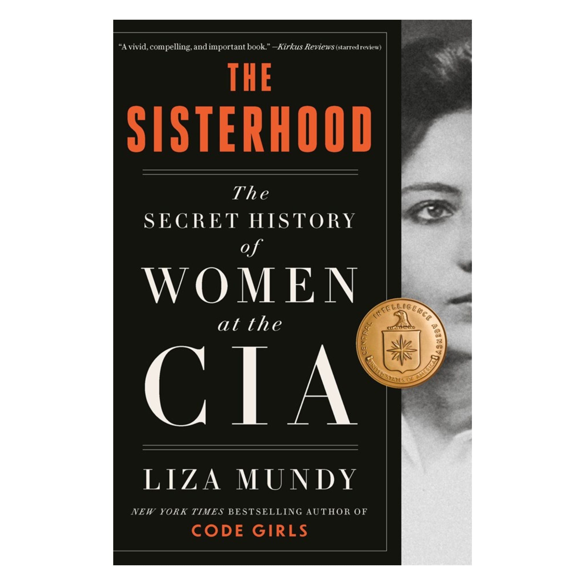 Sisterhood: Secret History of Women in the CIA (USED)