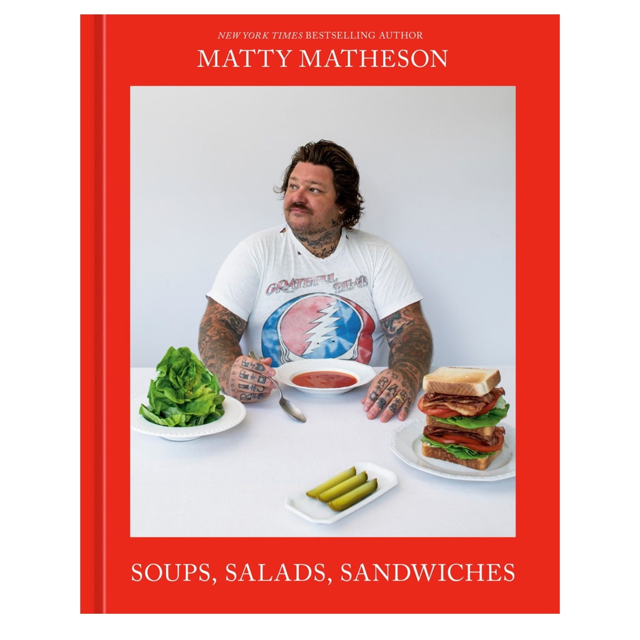 Matty Matheson: Soups, Salads, Sandwiches: A Cookbook (Pre Order for Oct. 22, 2024) - The Bookmatters
