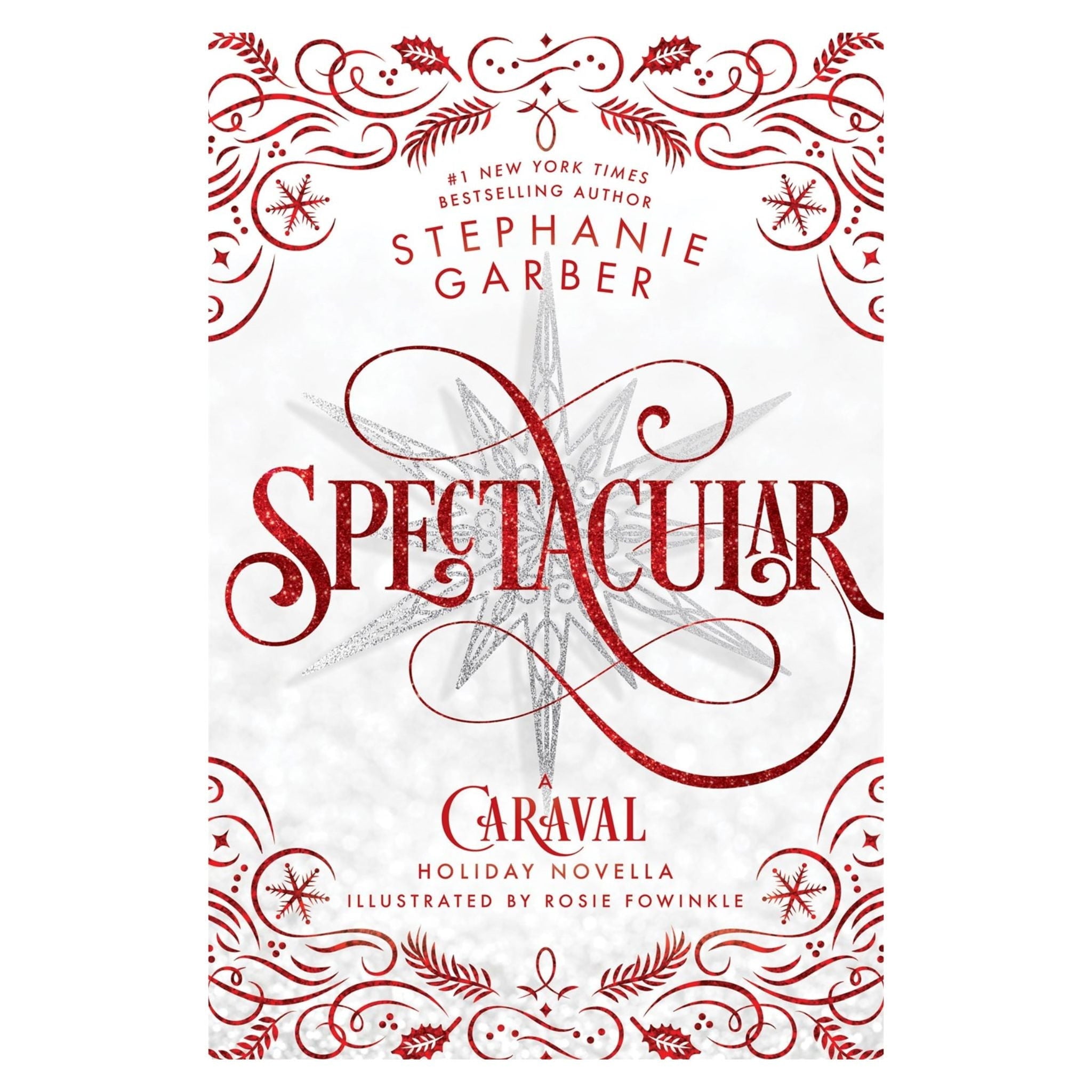 Spectacular: A Caraval Holiday Novella (Pre Order for Oct. 22, 2024) - The Bookmatters