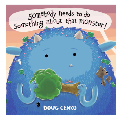 Somebody Needs to Do Something about that Monster - The Bookmatters
