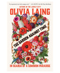 The Garden Against Time: In Search of a Common Paradise - The Bookmatters