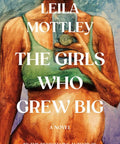 The Girls Who Grew Big - The Bookmatters